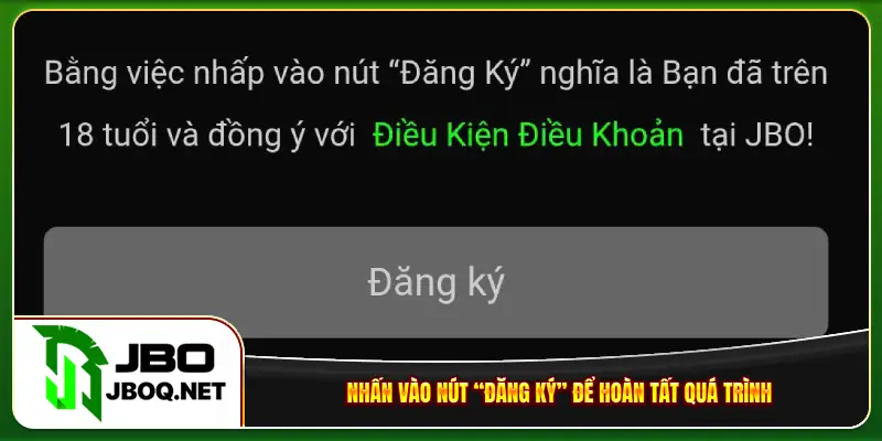 Nhấn vào nút “đăng ký” để hoàn tất quá trình